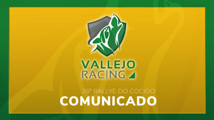 Comunicado Vallejo Racing tras 26º Rallye do Cocido