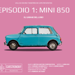 EPISODIO 1: MINI 850 – El Garaje del Lobo. #CARSTRONOMY