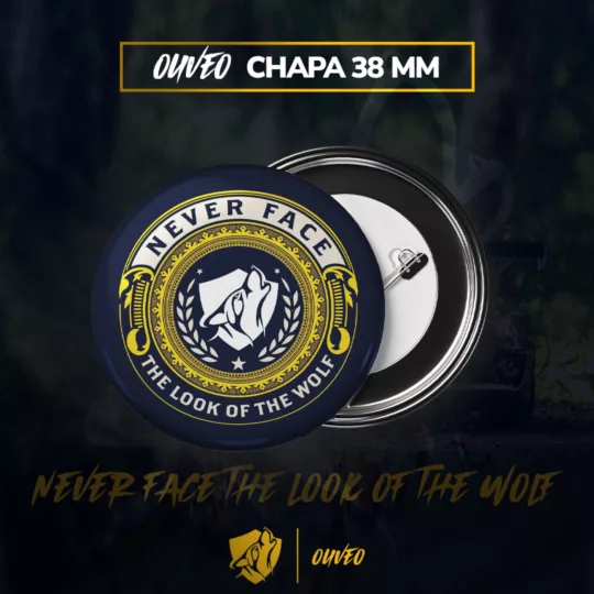 Chapas de 38 mm - Never Face the Look of the Wolf